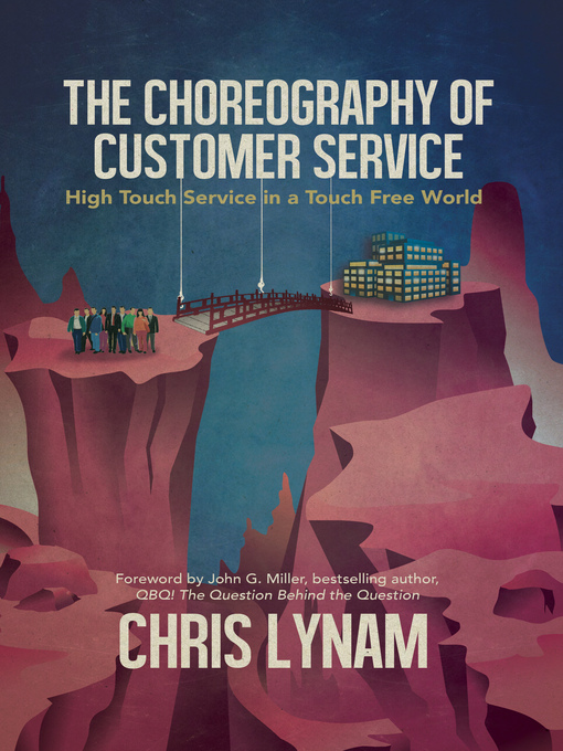 Title details for The Choreography of Customer Service by Chris Lynam - Available